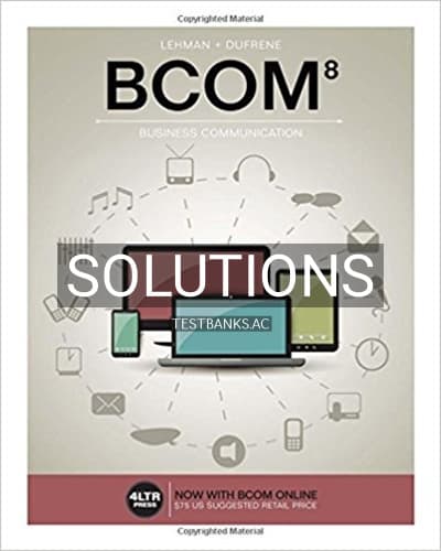 Solutions for BCOM 8th Edition by Lehman cover