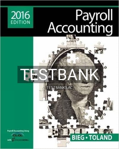 Test Bank for Payroll Accounting 2016 26th Edition by Bieg cover