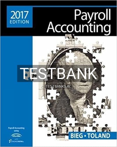 Test Bank for Payroll Accounting 2017 27th Edition by Bieg cover