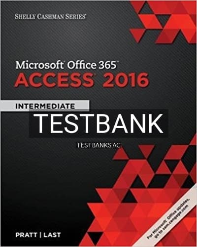 Test Bank for Shelly Cashman Series Microsoft Office 365 and Access 2016 Intermediate 1st Edition by Pratt cover