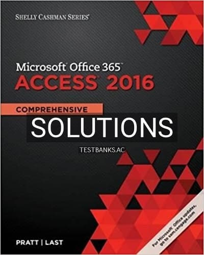Solutions for Shelly Cashman Series Microsoft Office 365 and Access 2016 Comprehensive 1st Edition by Pratt cover