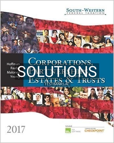 Solutions for South-Western Federal Taxation 2017 Corporations Partnerships Estates and Trusts 40th Edition by Hoffman cover