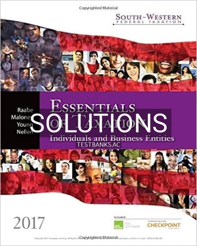 Solutions for South-Western Federal Taxation 2017 Essentials of Taxation Individuals and Business Entities 20th Edition by Raabe cover