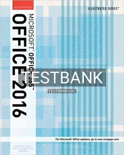 Test Bank for Illustrated Microsoft Office 365 and Office 2016 Intermediate 1st Edition by Beskeen cover