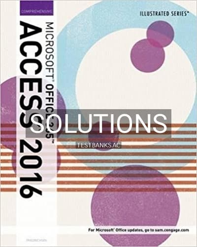 Solutions for Illustrated Microsoft Office 365 and Access 2016 Comprehensive 1st Edition by Friedrichsen cover