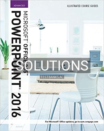 Solutions for Illustrated Course Guide Microsoft Office 365 and PowerPoint 2016 Advanced Spiral bound Version 1st Edition by Beskeen cover