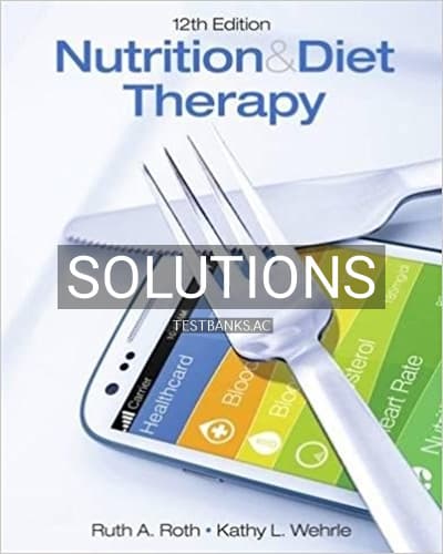 Solutions for Nutrition and Diet Therapy 12th Edition by Roth cover