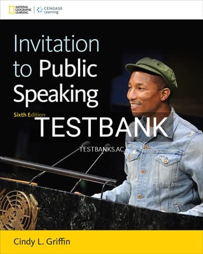 Test Bank for Invitation to Public Speaking National Geographic Edition 6th Edition by Griffin cover