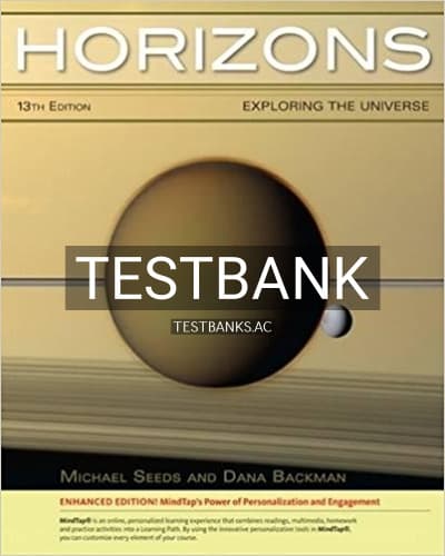 Test Bank for Horizons Exploring the Universe Enhanced 13th Edition by Seeds cover