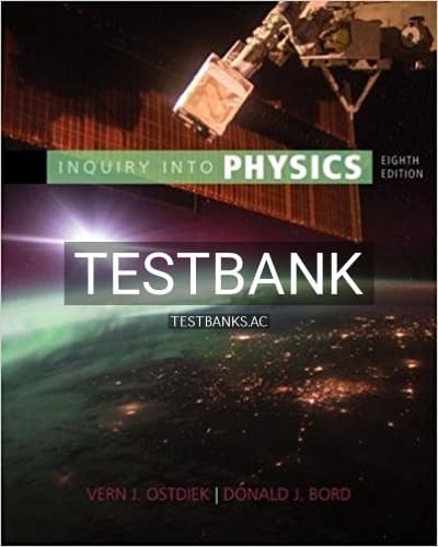Test Bank for Inquiry into Physics 8th Edition by Ostdiek cover
