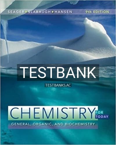 Test Bank for Chemistry for Today General Organic and Biochemistry 9th Edition by Seager cover