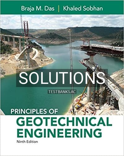 Solutions for Principles of Geotechnical Engineering 9th Edition by Das cover