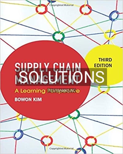 Solutions for Supply Chain Management A Learning Perspective 3rd Edition by Kim cover