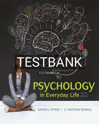 Test Bank for Psychology in Everyday Life 4th Edition by Myers cover