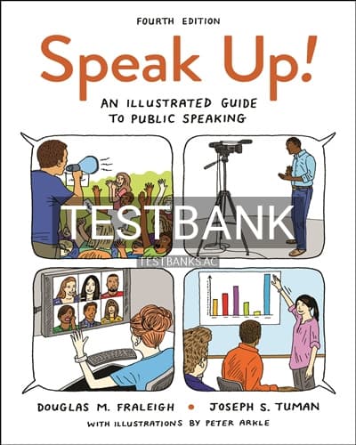 Test Bank for Speak Up An Illustrated Guide to Public Speaking 4th Edition by Fraleigh cover