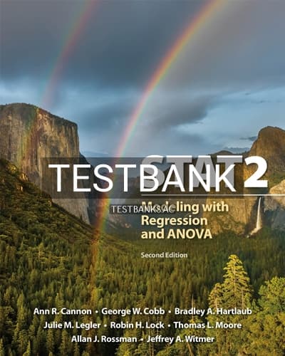 Test Bank for STAT2 Modeling with Regression and ANOVA 2nd Edition by Cannon cover