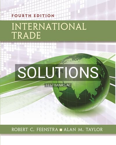 Solutions for International Trade 4th Edition by Feenstra cover