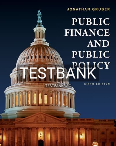 Test Bank for Public Finance and Public Policy 6th Edition by Gruber cover