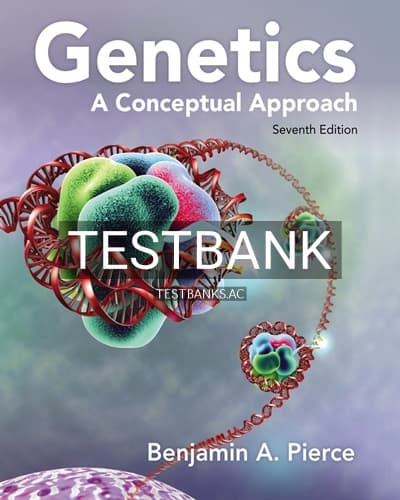 Test Bank for Genetics A Conceptual Approach 7th Edition by Pierce cover