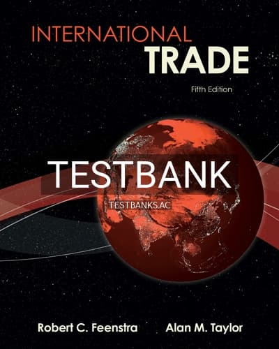 Test Bank for International Trade 5th Edition by Feenstra cover