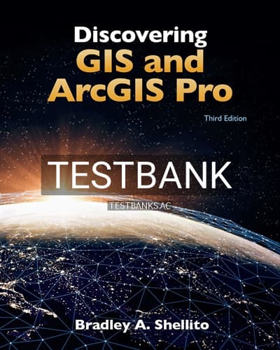 Test Bank for Discovering GIS and ArcGIS Pro 3rd Edition by Shellito cover