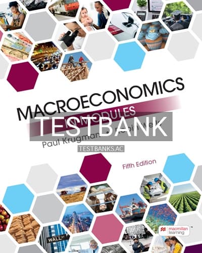 Test Bank for Macroeconomics in Modules 5th Edition by Krugman cover