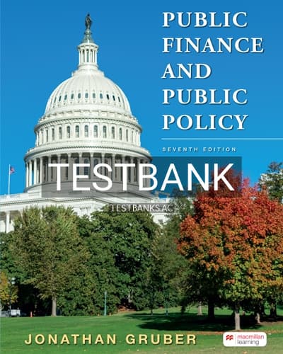 Test Bank for Public Finance and Public Policy 7th Edition by Gruber cover