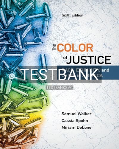 Test Bank for Color of Justice Race Ethnicity and Crime in America 6th Edition by Walker cover