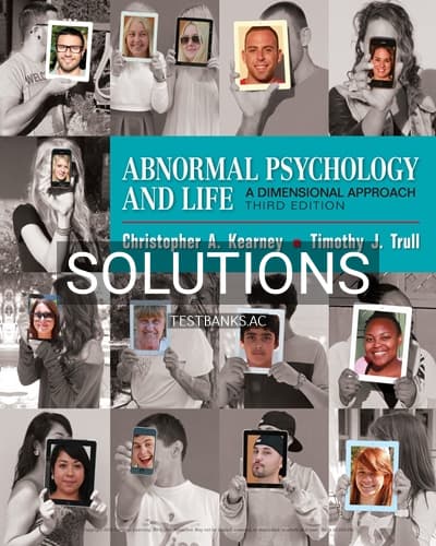 Solutions for Abnormal Psychology and Life 3rd Edition by Kearney cover