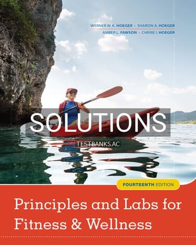 Solutions for Principles and Labs for Fitness and Wellness 14th Edition by Hoeger cover