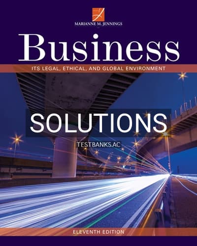 Solutions for Business Its Legal Ethical and Global Environment 11th Edition by Jennings cover