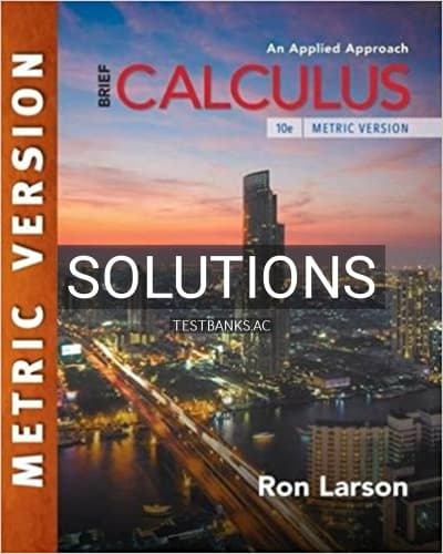 Solutions for Calculus An Applied Approach Brief International Metric Edition 10th Edition by Larson cover