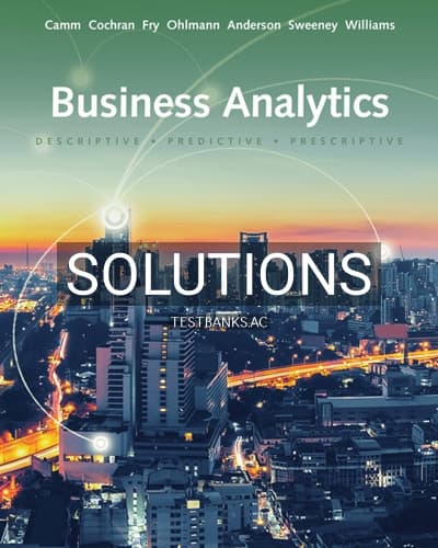 Solutions for Business Analytics 3rd Edition by Camm cover
