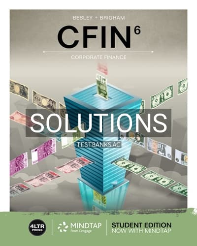 Solutions for CFIN 6th Edition by Besley cover