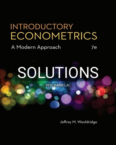 Solutions for Introductory Econometrics A Modern Approach 7th Edition by Wooldridge cover