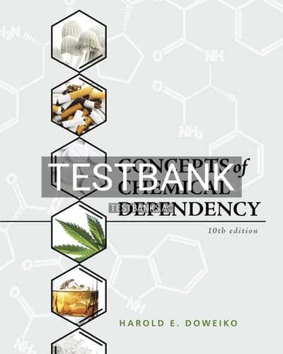 Test Bank for Concepts of Chemical Dependency 10th Edition by Doweiko cover