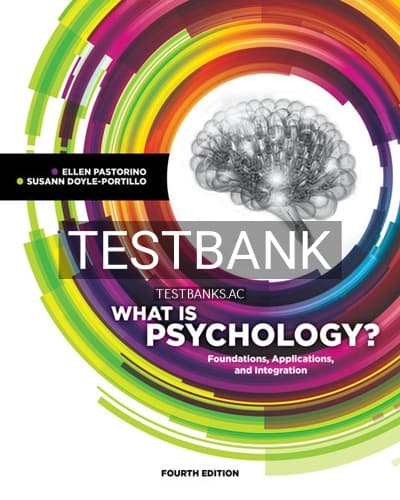 Test Bank for What is Psychology Foundations Applications and Integration 4th Edition by Pastorino cover