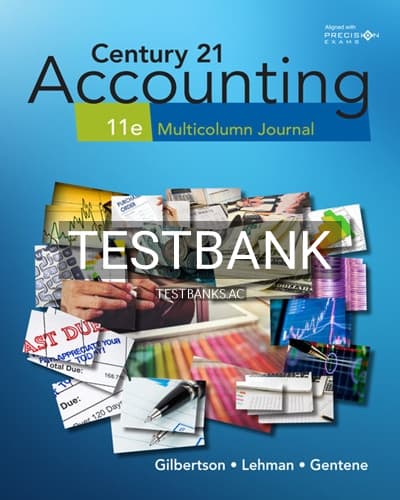 Test Bank for Century 21 Accounting Multicolumn Journal 11th Edition by Gilbertson cover