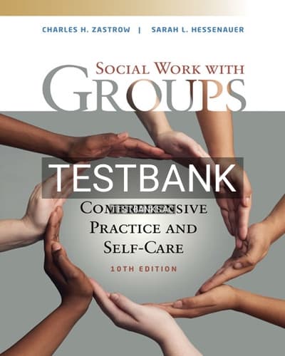 Test Bank for Empowerment Series Social Work with Groups 10th Edition by Zastrow cover
