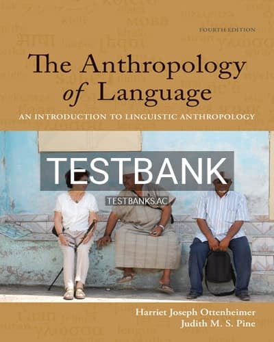 Test Bank for Anthropology of Language 4th Edition by Ottenheimer cover