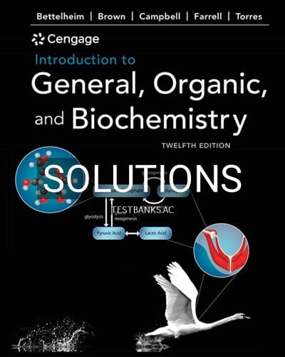 Solutions for Introduction to General Organic and Biochemistry 12th Edition by Bettelheim cover