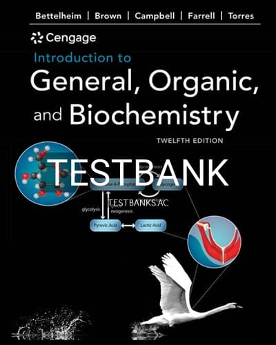 Test Bank for Introduction to General Organic and Biochemistry 12th Edition by Bettelheim cover