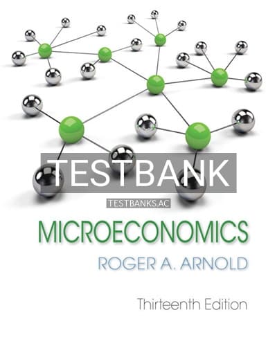 Test Bank for Microeconomics 13th Edition by Arnold cover