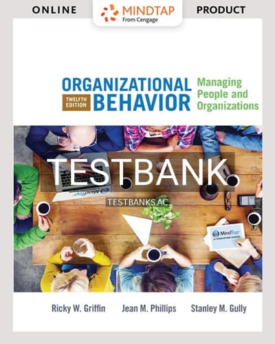 Test Bank for Organizational Behavior 12th Edition by Griffin cover