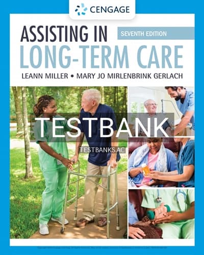 Cover for Test Bank for Assisting in Long-Term Care 7th Edition by Miller