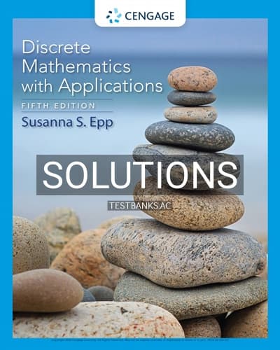 Solutions for Discrete Mathematics with Applications 5th Edition by Epp cover