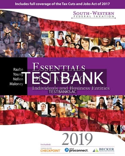 Test Bank for South Western Federal Taxation 2019 Essentials of Taxation Individuals and Business Entities 22nd Edition by Raabe cover