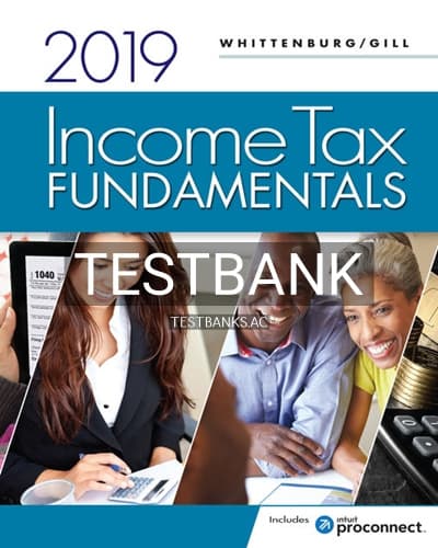 Test Bank for Income Tax Fundamentals 2019 37th Edition by Whittenburg cover