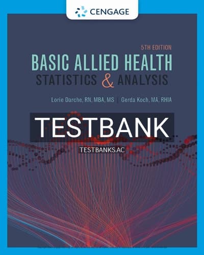 Cover for Test Bank for Basic Allied Health Statistics and Analysis Spiral bound 5th Edition by Darche