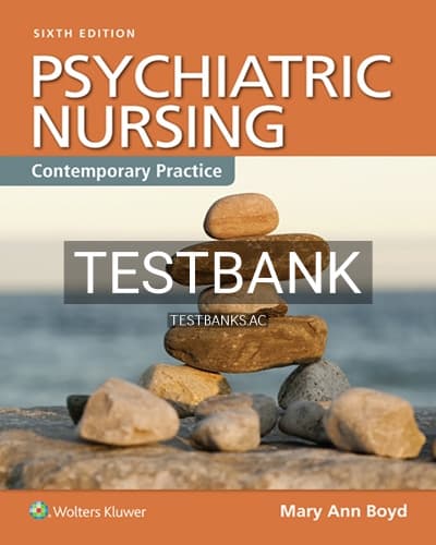 Test Bank for Psychiatric Nursing Contemporary Practice 6th Edition by Boyd cover